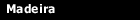 Madeira